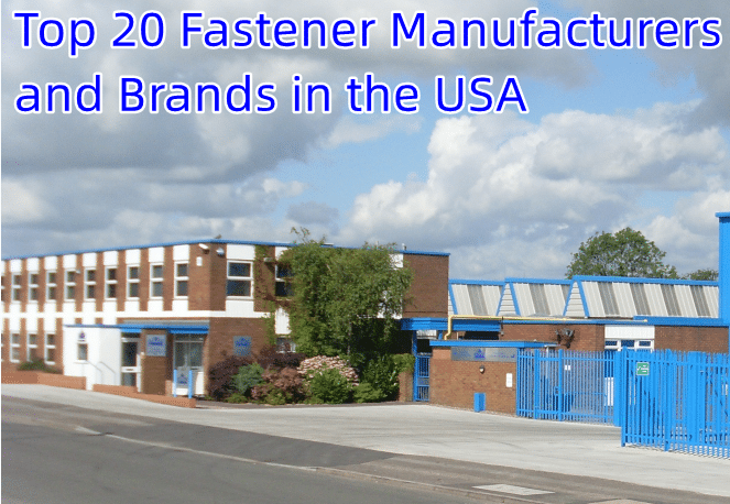 Top 20 Fastener Manufacturers And Brands In The USA