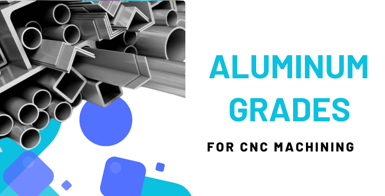 Aluminum Grades for CNC Machining