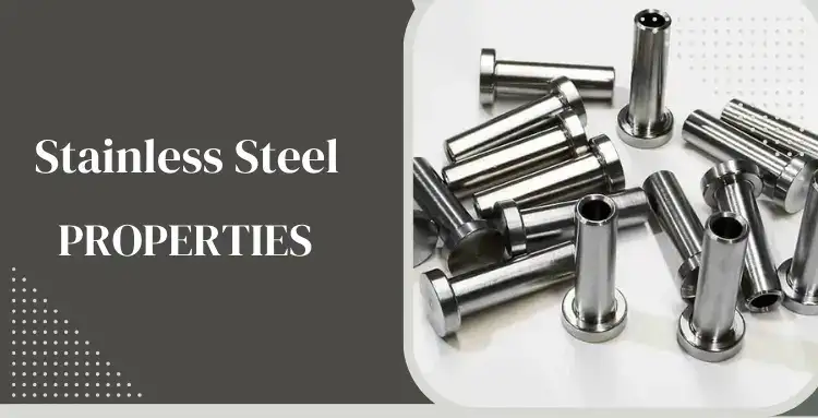 Properties of Stainless Steel 