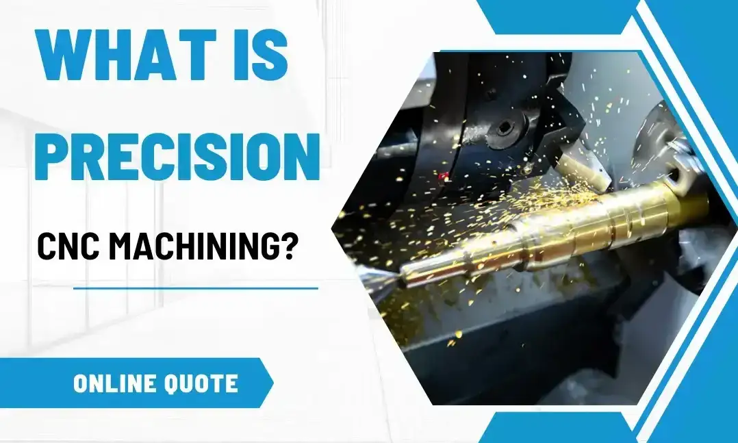 What is precision cnc machining