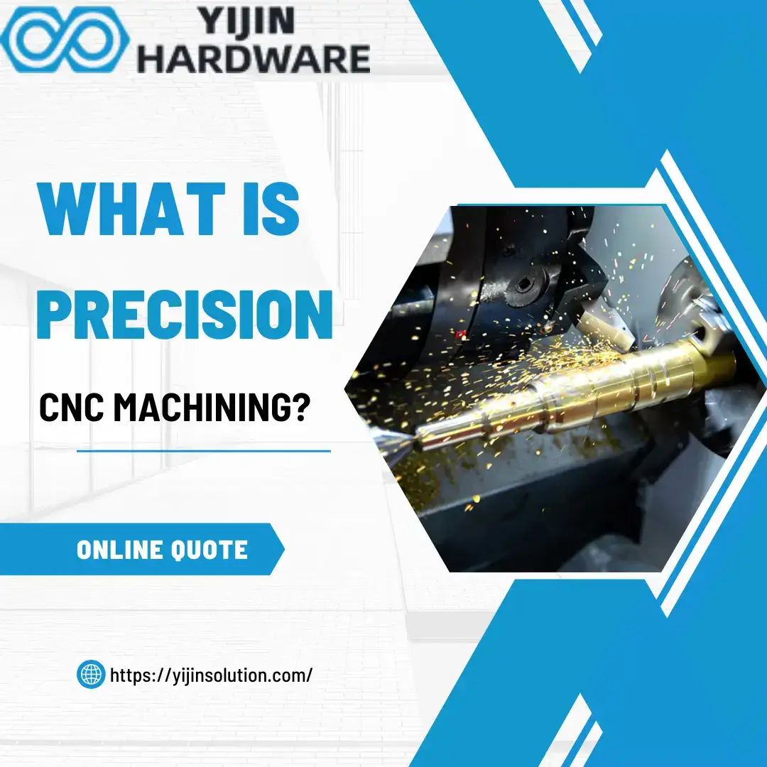 What is precision cnc machining
