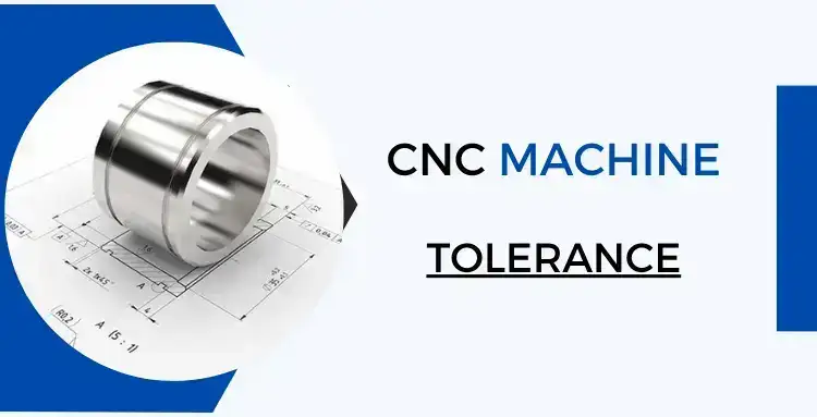 CNC Machining Tolerance