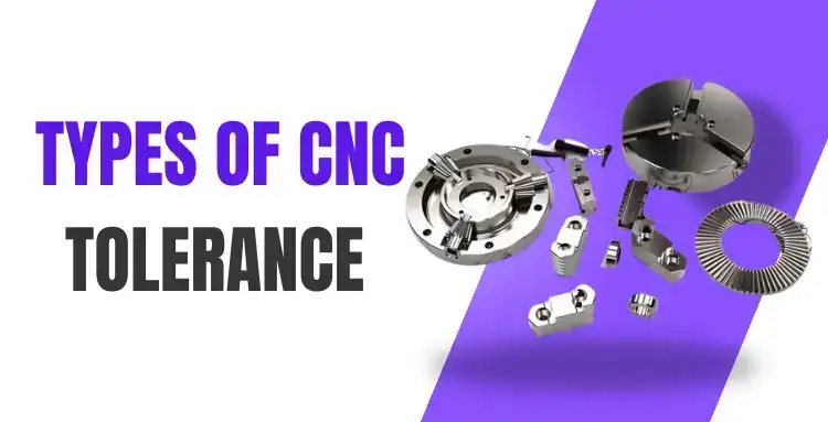 Types of CNC Tolerance 