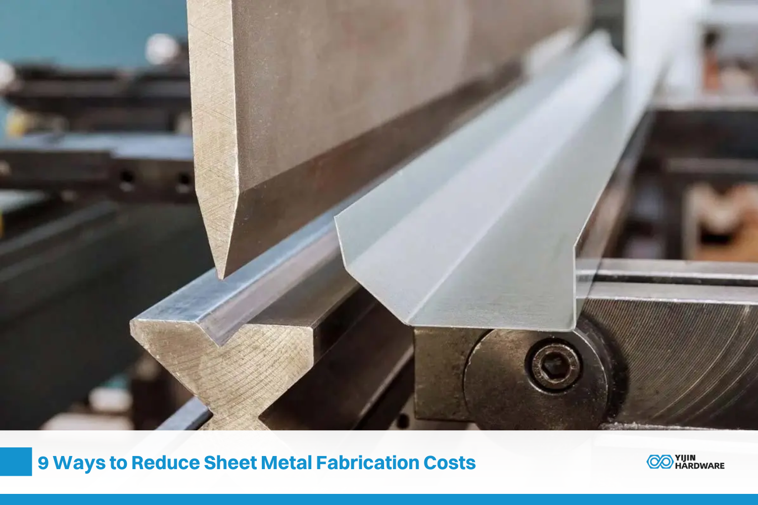 ways to reduce sheet metal fabrication costs